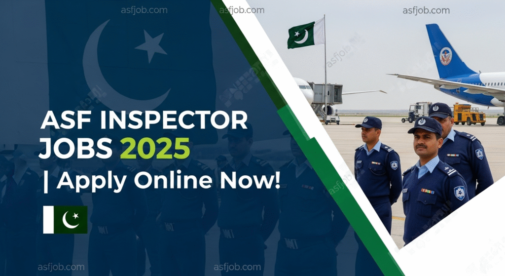 ASF inspector jobs advertisement 2025 [Apply online] fpsc - asfjob.com